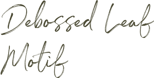 Debossed Leaf Motif